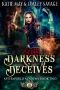 [Afterworld Academy 02] • Darkness Deceives · A Reverse Harem Academy Romance (Afterworld Academy Book 2)